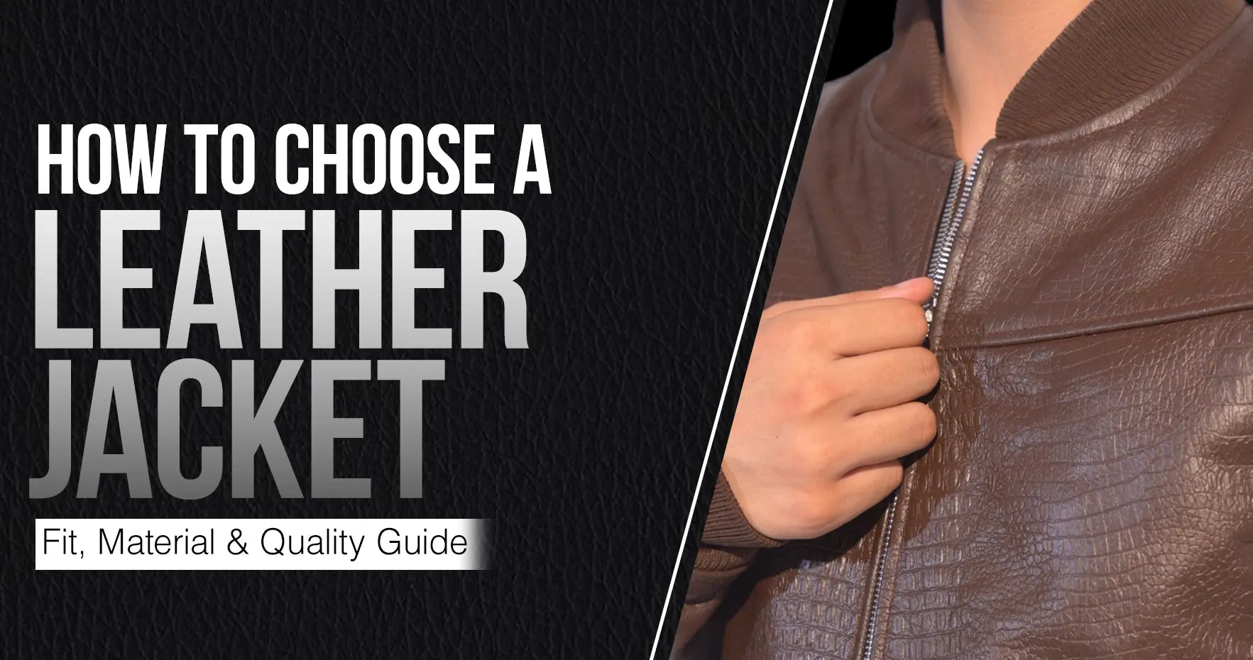 How to Choose a Leather Jacket: Fit, Material & Quality Guide